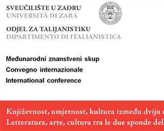 Međunarodni znanstveni skup „Književnost, umjetnost, kultura između dviju obala Jadrana“ – "Letteratura, arte cultura tra le due sponde dell'Adriatico"